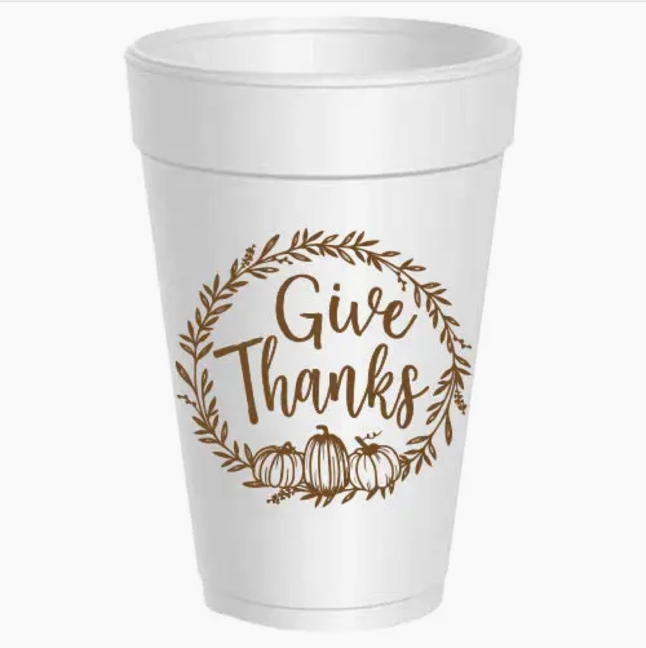 Give Thanks Pumpkin Wreath Styrofoam Cups- 10 Pack